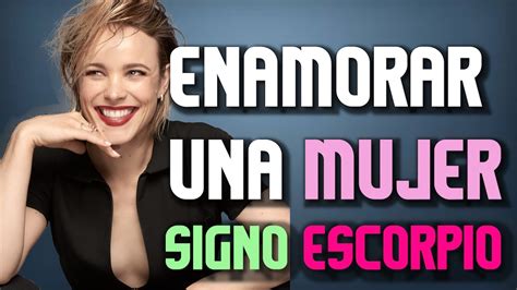 como conquistar a una mujer escorpio|15 formas de enamorar a una mujer del signo。